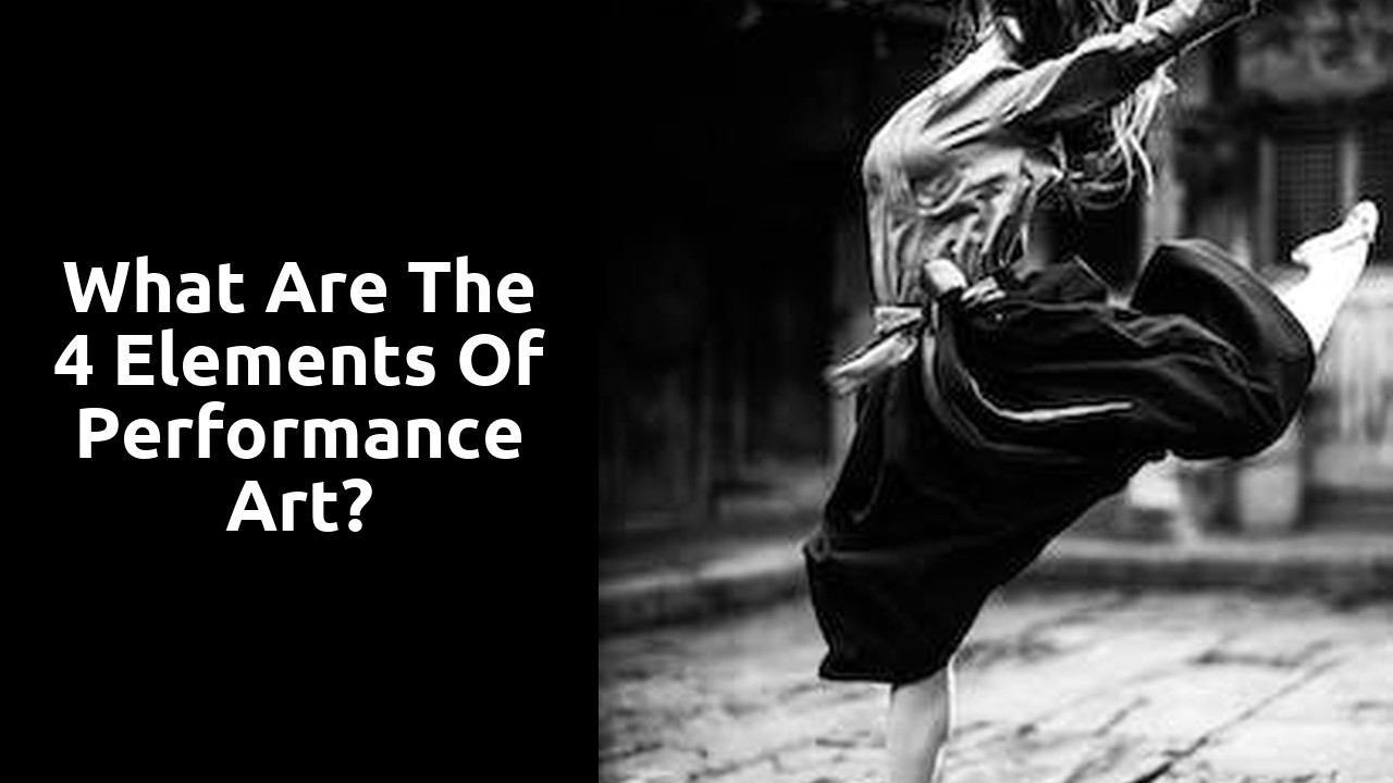 What are the 4 elements of performance art?